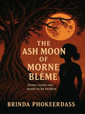 cover image of The Ash Moon of Morne Blême